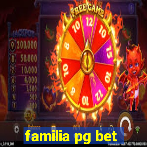 familia pg bet